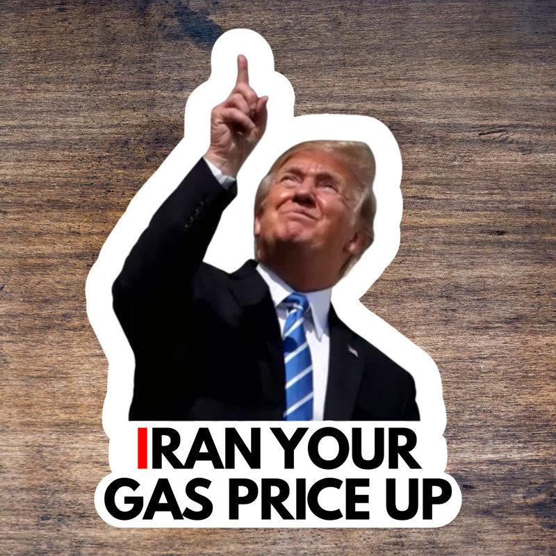 100 Trump Stickers “IRAN YOUR GAS PRICE UP” Gas Pump Waterproof Vinyl NEW 1.5″